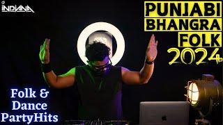 DJ Indiana - Punjabi Bhangra Folk & Dance Party Hits 2024 | Classic Bhangra Vibes| Bhangra Party Mix