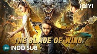 【INDO SUB】The Blade of Wind | Aksi/Bela Diri/Petualangan | iQIYI Film Tiongkok