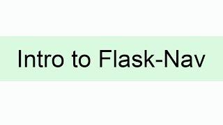 Introduction to Flask-Nav