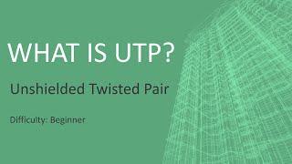 What Is UTP?