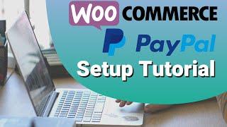 PayPal Checkout For WooCommerce (Easy Tutorial)