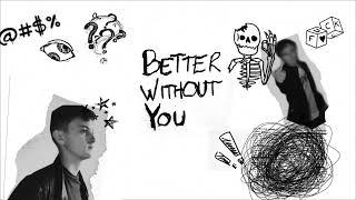 Mind Illusion, Noa Equinet - Better Without You (Official Lyric Video)