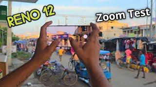 Oppo Reno 12 Zoom test  || RENO 12 CAMERA TEST