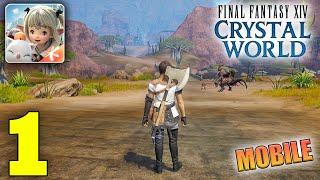 Final Fantasy XIV Crystal World Gameplay Walkthrough Part 1 (Android, iOS)