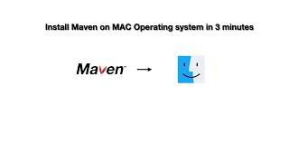 Install  maven on MAC in 3 minutes