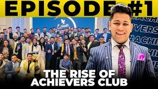 Tarang Arora on the Rise of Achievers Club and Mission to change lives | Ep 1 | Achievers Club Talks