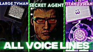 ALL VOICE LINES IN THE SKIBIDI TOILET (39-70)SECRET AGENT,TITAN TVMAN ,LARGE TVMAN