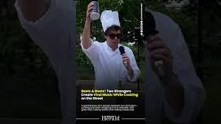 Beets & Beats! Two Strangers Create Viral Music While Cooking on the Street