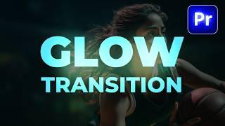 Add Glow Transition to Your VIDEO in Premiere Pro