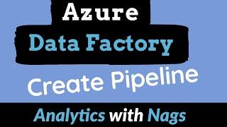 Create Your First Pipeline in Azure Data Factory | ETL/ELT/Data Integration in Azure - Tutorial(2)