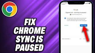 How To Fix Chrome Sync Is Paused (2024) - Quick Help