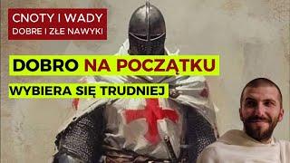 Wady i cnoty - dobre i złe nawyki | o. Krzysztof Pałys OP