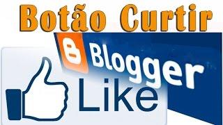 [Tutorial ] Botão Curtir no Blog