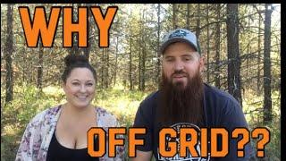 Why we chose to move Off Grid.