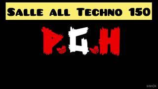 P.G.H Dark Techno mix Salle all Techno 150 Dark Hard from P.G.H