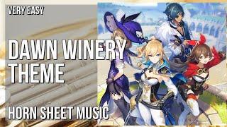 Horn Sheet Music: How to play Dawn Winery Theme (Genshin Impact) by Yu Peng Cheng