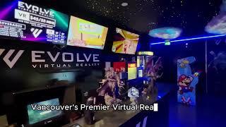 Vancouver’s Premier Virtual Reality Arcade - Evolve Virtual Reality