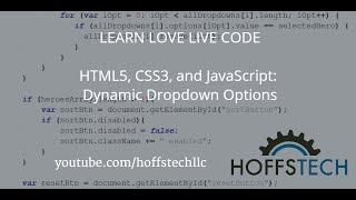 LEARN LOVE LIVE CODE - HTML5, CSS3, and JavaScript: Dynamic Dropdown Options