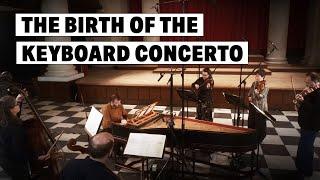 The Birth of the Keyboard Concerto
