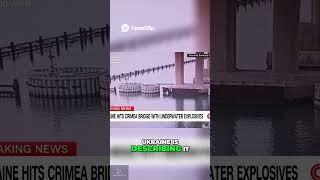 Ukraine Strikes Crimea Bridge New Underwater Attack! #news #reels #shortsvideo #trending #subscribe