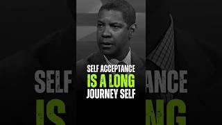 Self Acceptance is a Long Journey Self - Denzel Washington #motivation #quotes #denzelwashington