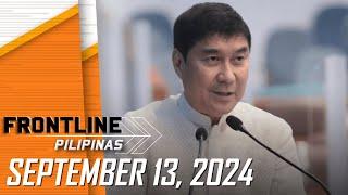 FRONTLINE PILIPINAS LIVESTREAM | September 13, 2024