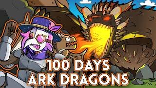 I Spent 100 Days in ARK filled with DRAGONS... Here's What Happened!