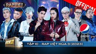 Rap Việt Mùa 3 - Tập 10: Team BigDaddy xung trận, Pháp Kiều - HURRYKNG khuấy đảo | Rap Việt 2023