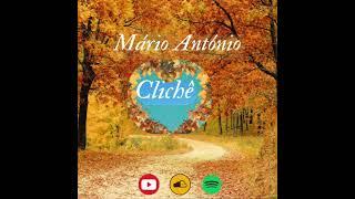 Mário António - Clichê ( Lyrics vídeo )