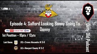 Dirty Old Podcast | Episode 4 | Salford City FC | Salford Looking Bonny Going To Donny
