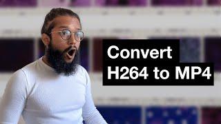 The Fastest Way How to Convert H264 to MP4 