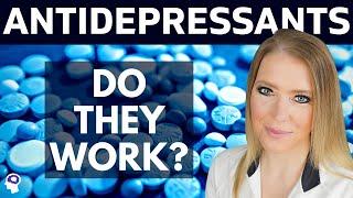 Are Antidepressants Helpful? (What Doctors Don't Tell You)