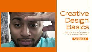 Vlogtober Your Visuals: Learn Graphics Design Basics