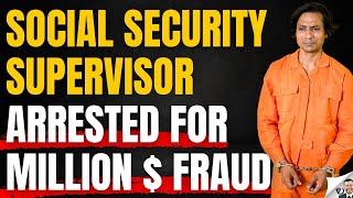 Social Security Supervisor Frauds You Of Millions In Benefits