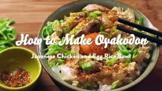 How to Make Oyakodon (Japanese Chicken and Egg Rice Bowl)