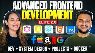 MEGA LAUNCH Advanced Frontend Development Course Elite 2.0  | Development + System Design + Projects