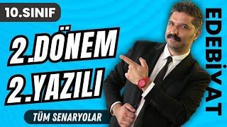 10.SINIF | 2.Dönem 2.Yazılı Provası | Tüm Senaryolar | Türk Dili ve Edebiyatı | Rüştü Hoca