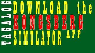 How to Download Kongsberg Simulator - Tagalog