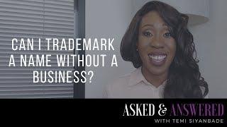 Can I Register a Trademark Without a Business?