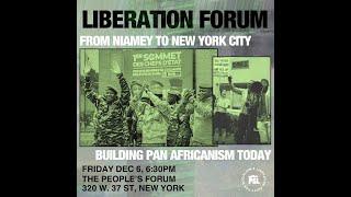 Liberation Forum | From Niamey to New York City: Building Pan-Africanism Today