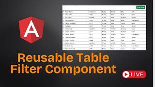 Angular Reusable Component | Reusable Filter Table Component | Live Session Recording