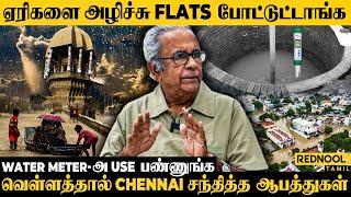 வள்ளுவர் கோட்டமே ஏரியில தான் கட்டியிருக்காங்க..  Dr. Sekhar Raghavan | Rain Man