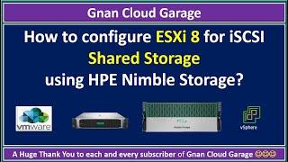 How to configure ESXi 8 for iSCSI Shared Storage using HPE Nimble Storage? | Storage Architecture