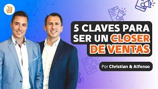 5 Claves para ser un closer de ventas Alfonso y Christian