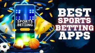 Best Online Sports Betting Apps  Top Betting Apps 