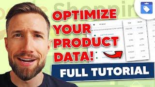 How To Optimize Your Product Feed & Data In Google Merchant Center