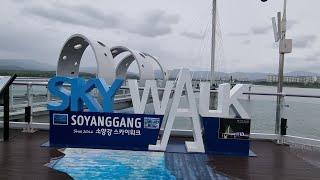 SOYANG GANG SKYWALK 소양강 스카이워크 ( KOREA )