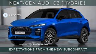 Next-gen Audi Q3 (Hybrid/2025 release): Here's What We Expect