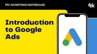 Introduction to google ads | google ads tutorial for beginners 2021 | Part 2