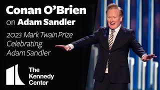 Conan O'Brien on Adam Sandler | 2023 Mark Twain Prize